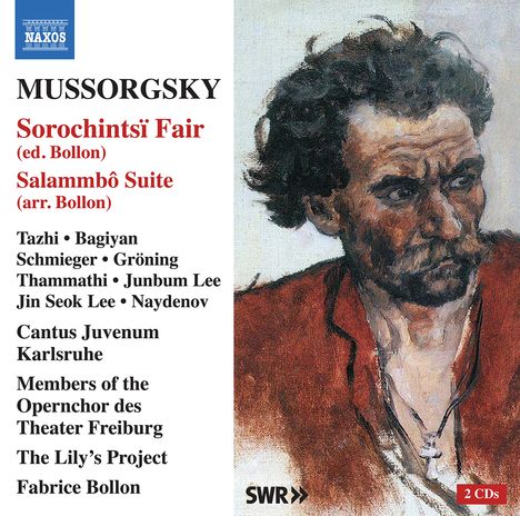 Modest Mussorgsky (1839-1881): Der Jahrmarkt von Soroschintsy (Sorochintsi Fair) (ed. Fabrice Bollon), 2 CDs