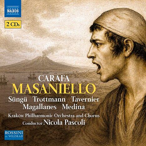 Text: Carafa Masaniello, Sungti, Trottmann, Tavernier, Magallanes, Medina, Kraków Philharmonic Orchestra, Nicola Pascoli.  
Illustration: Ein schreiender Mann in historischer Kleidung vor einer Landschaft.
