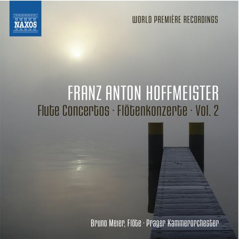 Franz Anton Hoffmeister (1754-1812): Flötenkonzerte Vol.2, CD