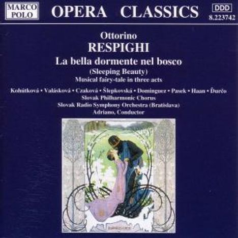 Ottorino Respighi (1879-1936): La Belle Dormente nel bosco, CD