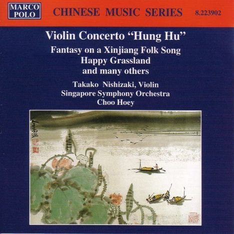 A Ke Jian (geb. 1933): Violinkonzert "Hung Hu", CD