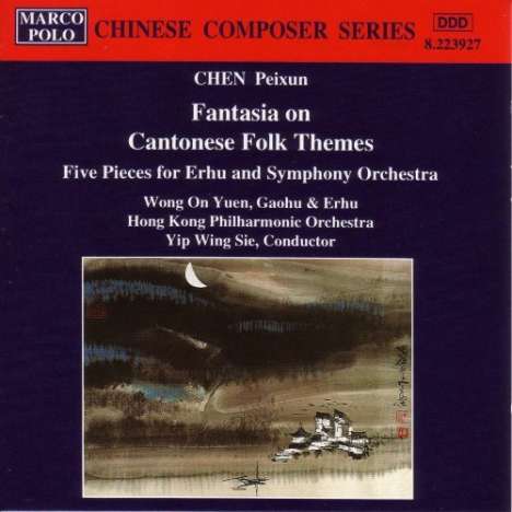 Chen Peixun (1922-2006): 5 Pieces for Erhu &amp; Orchestra, CD