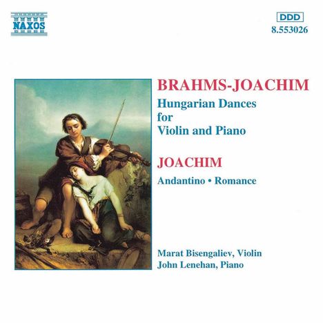 Joseph Joachim (1831-1907): Werke für Violine &amp; Klavier, CD