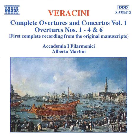 Francesco Maria Veracini (1690-1768): Sämtliche Ouvertüren &amp; Konzerte Vol.1, CD