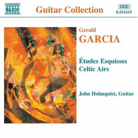 Gerald Garcia (geb. 1949): Gitarrenwerke, CD