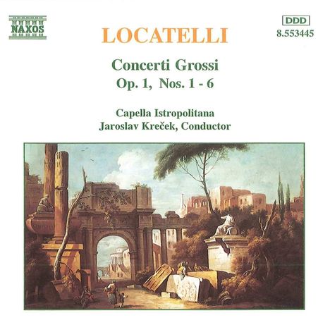 Pietro Locatelli (1695-1764): Concerti grossi op.1 Nr.1-6, CD