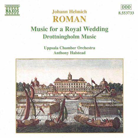 Johan Helmich Roman (1694-1758): Drottningholmsmusiken, CD