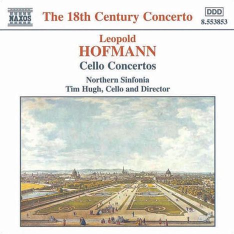 Leopold Hofmann (1738-1793): Cellokonzerte C-Dur,C-Dur,D-Dur,D-Dur (Badley C1,C3,D1,D3), CD