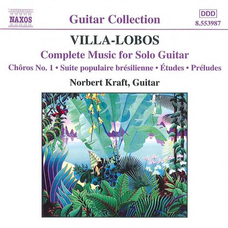 Heitor Villa-Lobos (1887-1959): Sämtliche Gitarrenwerke, CD