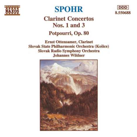 Louis Spohr (1784-1859): Klarinettenkonzerte Nr.1 &amp; 3, CD