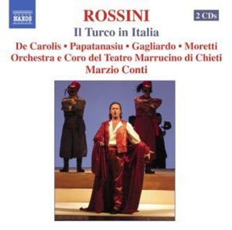 Gioacchino Rossini (1792-1868): Il Turco in Italia, 2 CDs