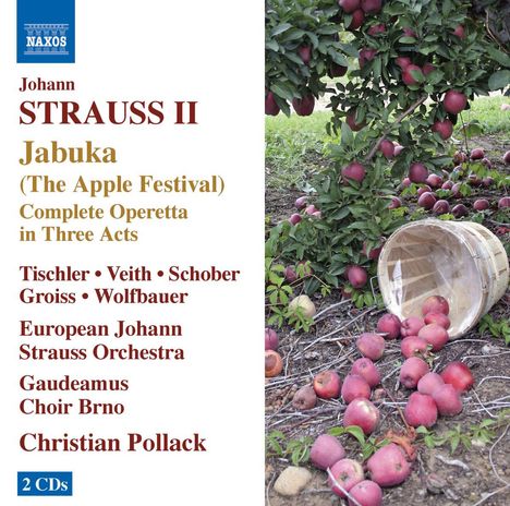 Johann Strauss II (1825-1899): Jabuka (Das Apfelfest), 2 CDs