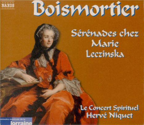 Joseph Bodin de Boismortier (1689-1755): Serenades chez Marie Leczinska, 2 CDs