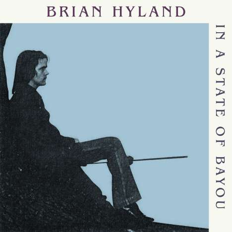 Brian Hyland: In A State Of Bayou, CD