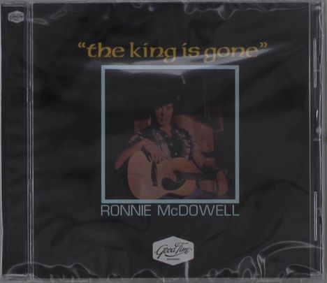 Ronnie McDowell: The King Is Gone, CD