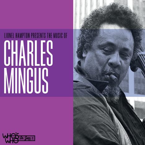 Charles Mingus (1922-1979): Lionel Hampton Presents The Music Of Charles, CD