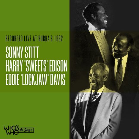 Sonny Stitt &amp; Harry Edison: Recorded Live At Bubba's 1982, CD