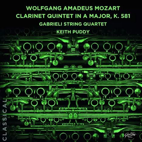 Text: "Wolfgang Amadeus Mozart", "Clarinet Quintet in A Major, K. 581", "Gabrieli String Quartet", "Keith Puddy".  
Hintergrund: Grüne Klarinetten auf schwarzem Grund.
