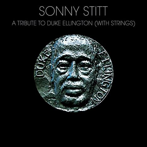 Sonny Stitt  &amp; Bill Finegan: Tribute To Duke Ellington - With Strings, CD