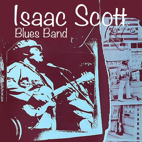 Isaac Scott: Isaac Scott Blues Band, CD