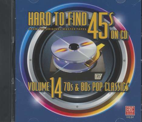 Hard To Find 45s On CD Vol.14: 70s &amp; 80s Pop Classics, CD
