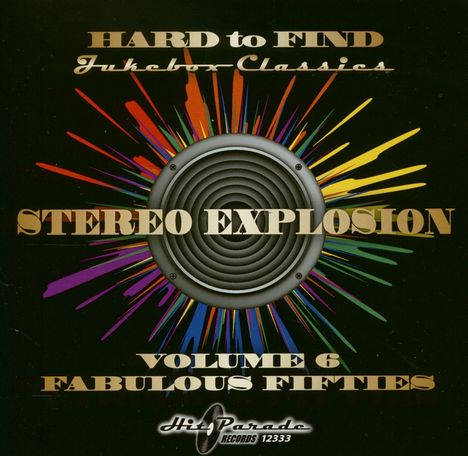 Hard To Find Jukebox Classics: Stereo Explosion Vol. 6, CD