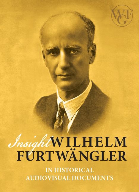 Insight Wilhelm Furtwängler - Historical Audiovisual Documents (128-seitiges Buch mit 3 Blu-rays), 3 Blu-ray Discs