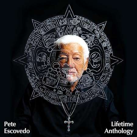 Pete Escovedo (geb. 1935): Lifetime Anthology, CD