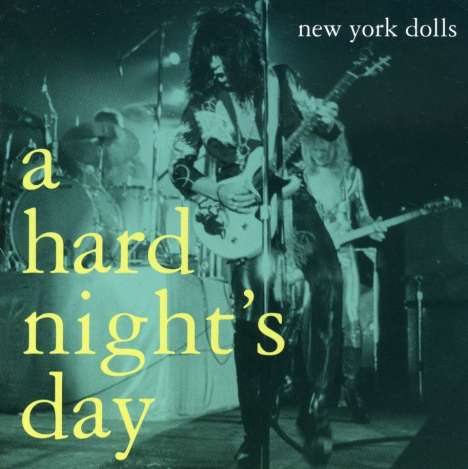 New York Dolls: A Hard Night's Day, CD