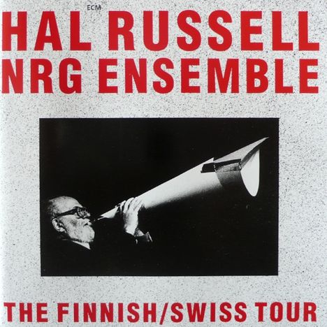 Hal Russell (1926-1992): The Finnish-Swiss Tour, LP