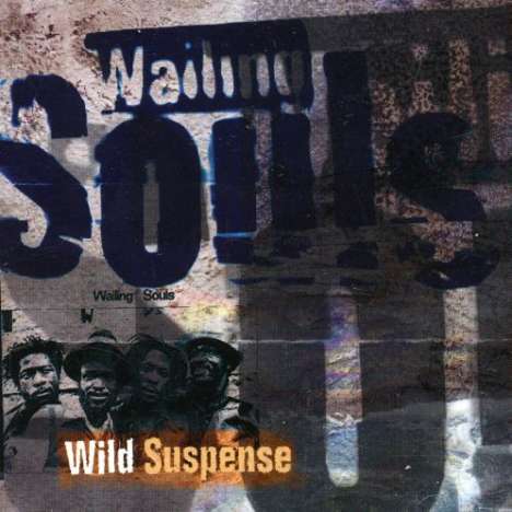 The Wailing Souls: Wild Suspense, CD