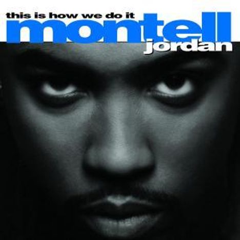 Montell Jordan: This Is How We Do It, CD