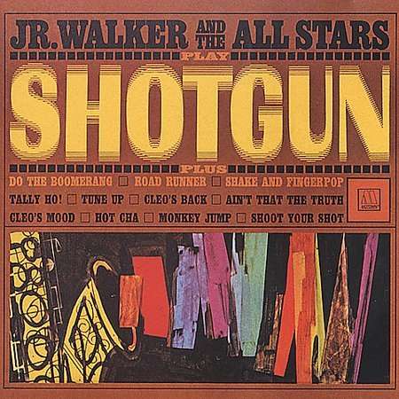 Jr. Walker &amp; The All Stars: Shotgun, CD