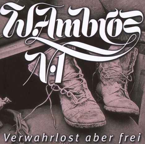 Wolfgang Ambros: Verwahrlost aber frei, CD