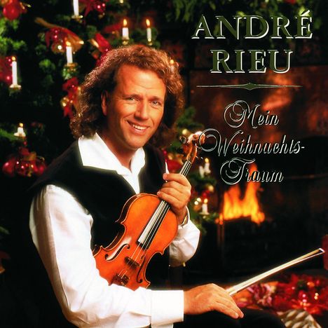 André Rieu (geb. 1949): Mein Weihnachtstraum, CD