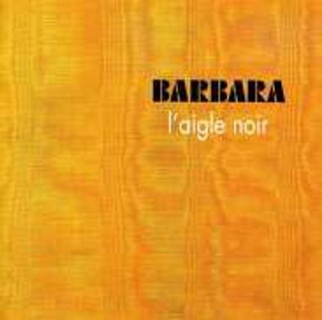 Barbara (1930-1997): L'aigle Noir, CD