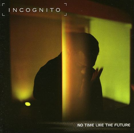 Incognito: No Time Like The Future, CD