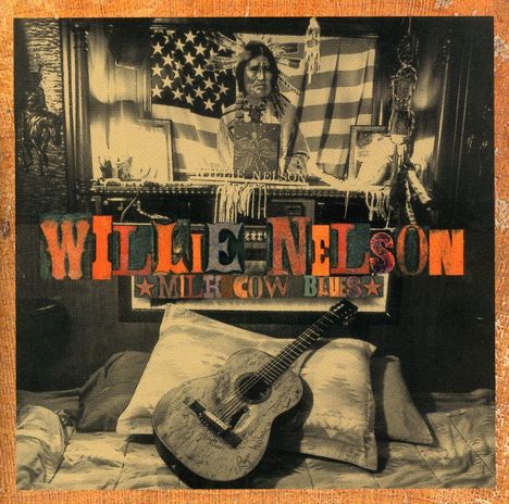 Willie Nelson: Milk Cow Blues, CD