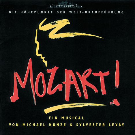 Musical: Mozart! (Höhepunkte der Welt-Uraufführung), CD