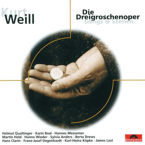 Kurt Weill (1900-1950): Die Dreigroschenoper (Songs &amp; Szenen), CD