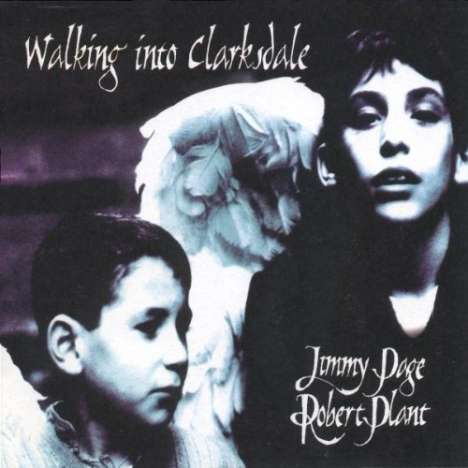 Jimmy Page &amp; Robert Plant: Walking Into Clarksdale, CD