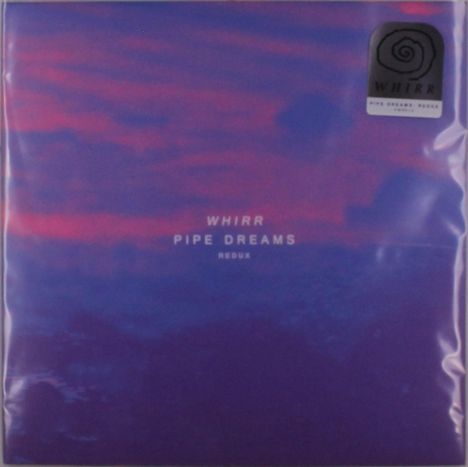Text: "WHIRR PIPE DREAMS REDUX".  
Abstrakte, violette und rosa Wolkenlandschaft.
