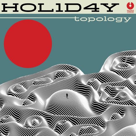 "HOL1D4Y topology" in Großbuchstaben. Illustration von welligen, schwarz-weißen Linien mit roter Sonne am grünen Himmel.