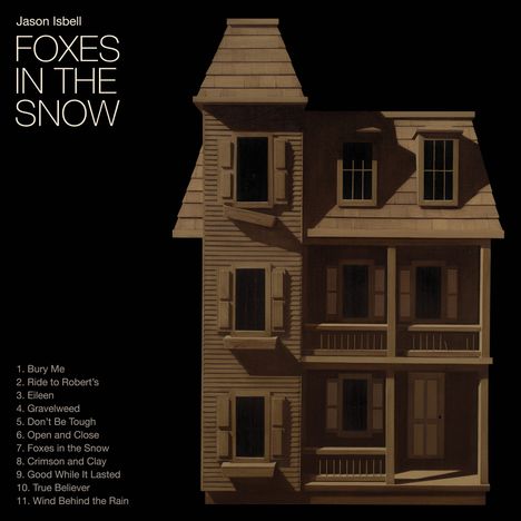 Jason Isbell: Foxes In The Snow, CD