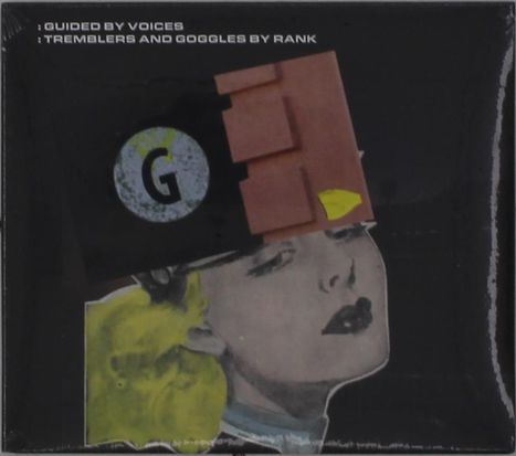 Guided By Voices: Tremblers And Gogglers By Rank, CD