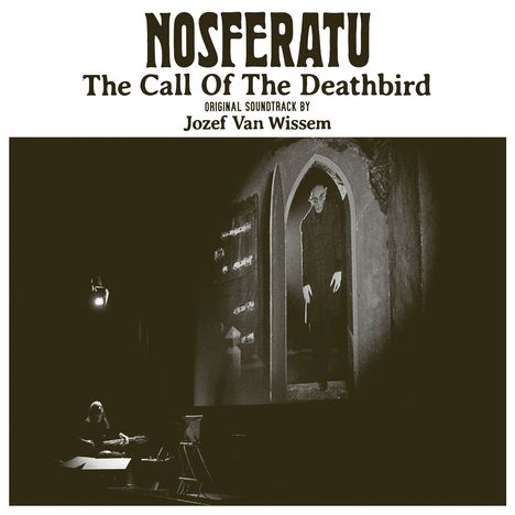 Jozef Van Wissem (geb. 1962): Nosferatu - The Call of the Deathbird (Musik zum Stummfilm), CD