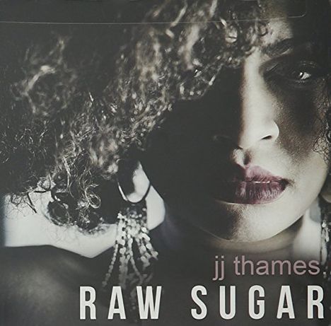 J.J. Thames: Raw Sugar, CD