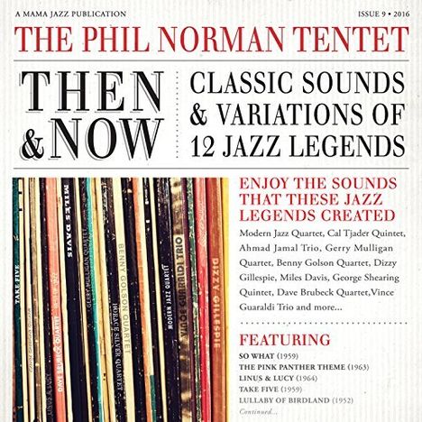 Phil Norman: Then &amp; Now: Classic Sounds &amp; Variations Of 12 Jazz, CD