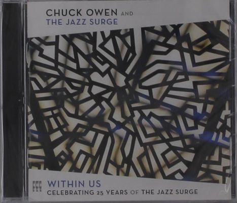 Chuck Owen &amp; The Jazz Surge: Within Us: Celebrating 25 Years Of The Jazz Surge, CD
