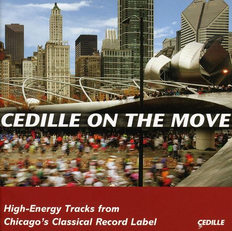 Cedille on the Move (Cedille Records Sampler 2009), CD